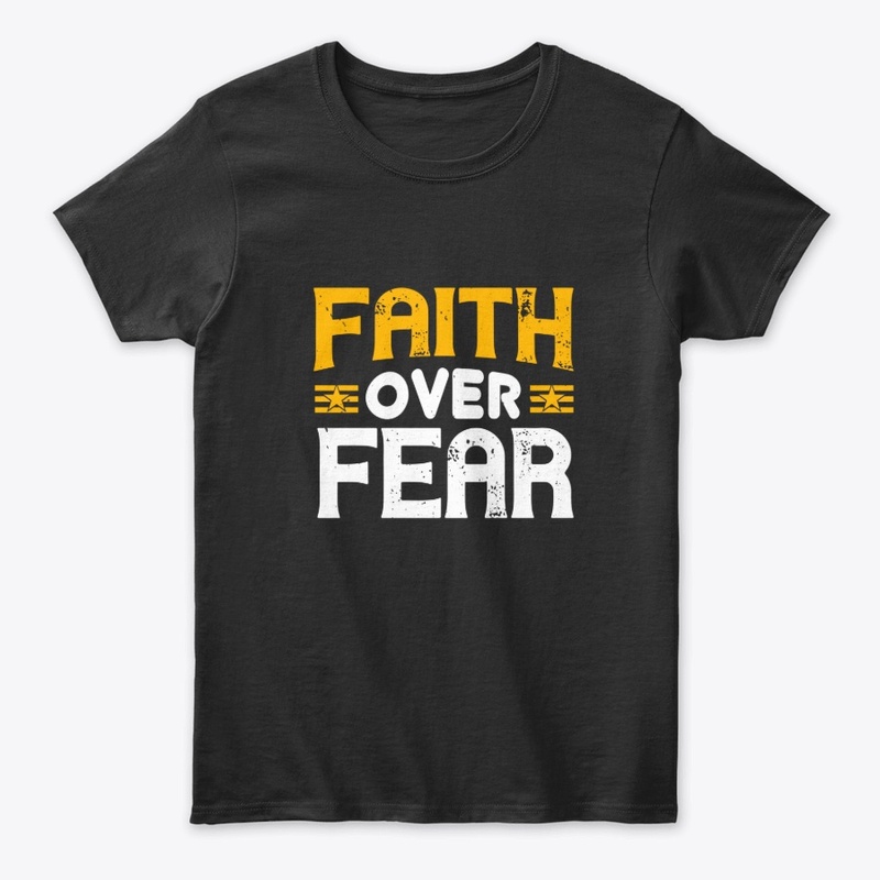 Faith Over Fear