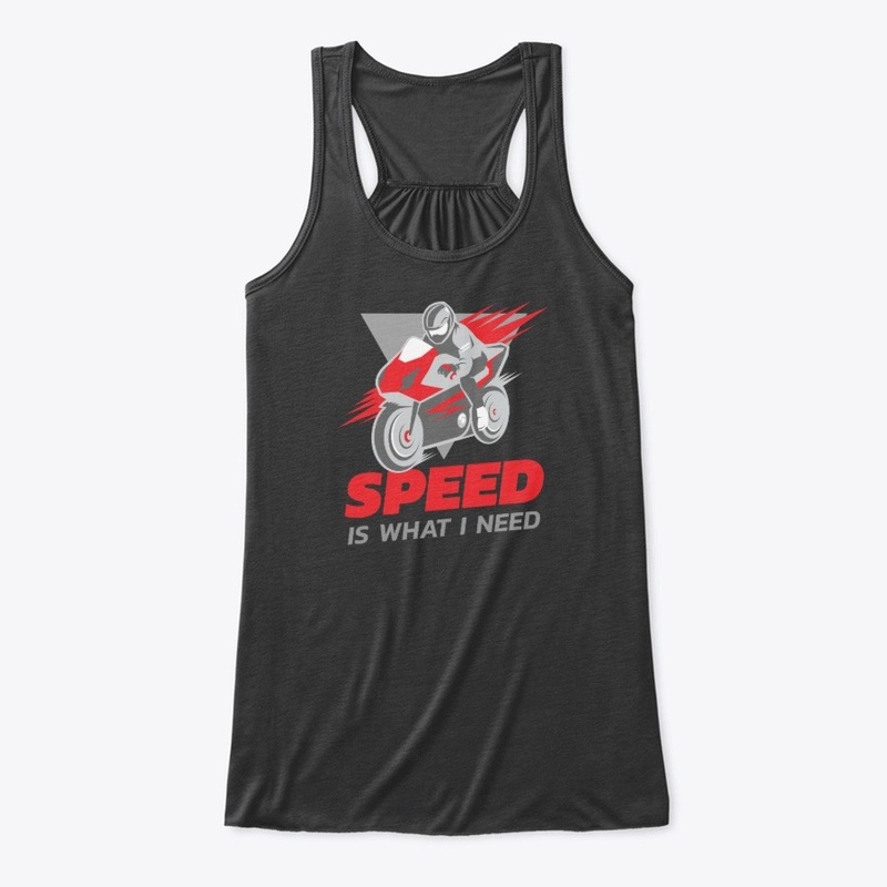 Speed Is What I Need