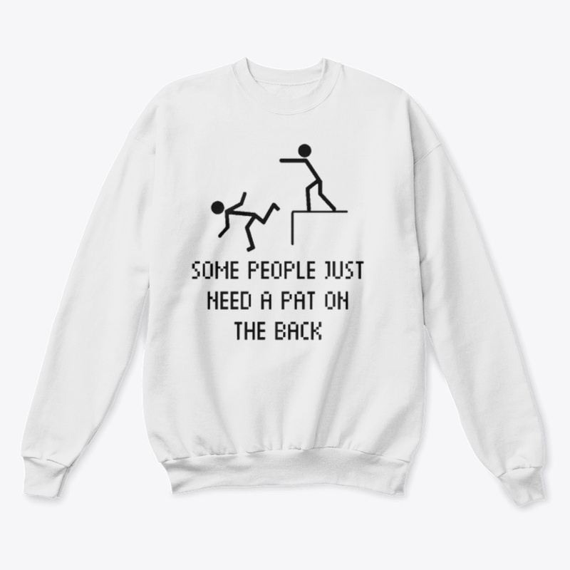Some People Need A PAT