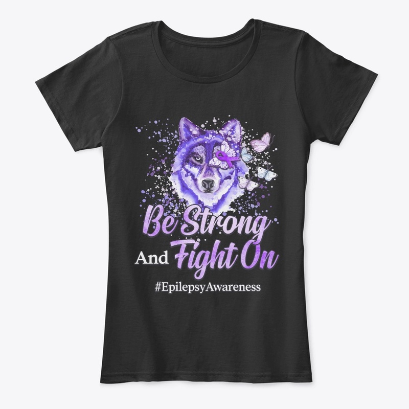 Epilepsy Awareness Gift Be Strong