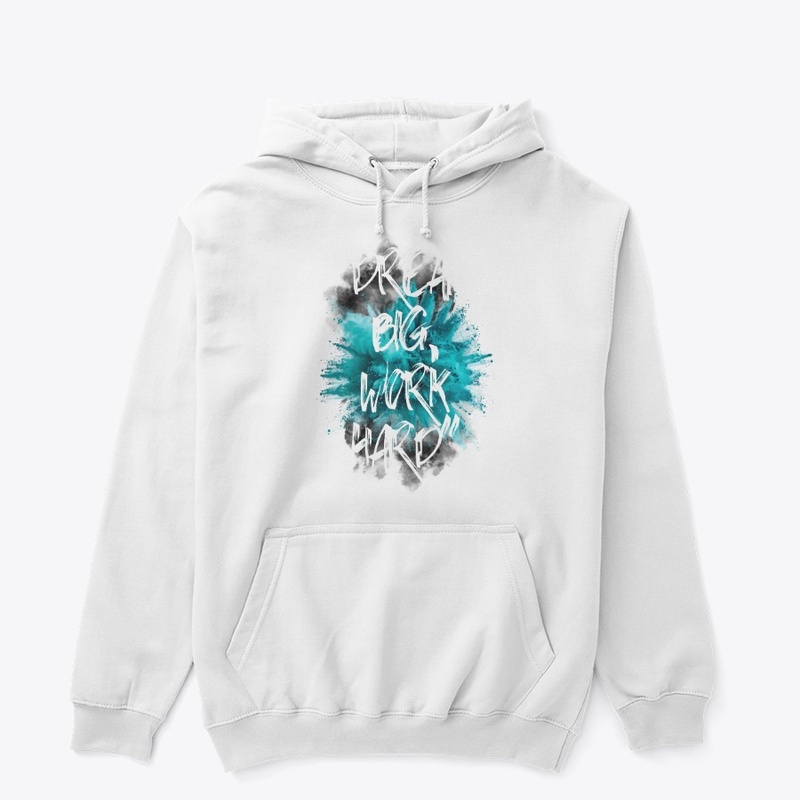 Dream Big, Work Hard: Teal Explosion