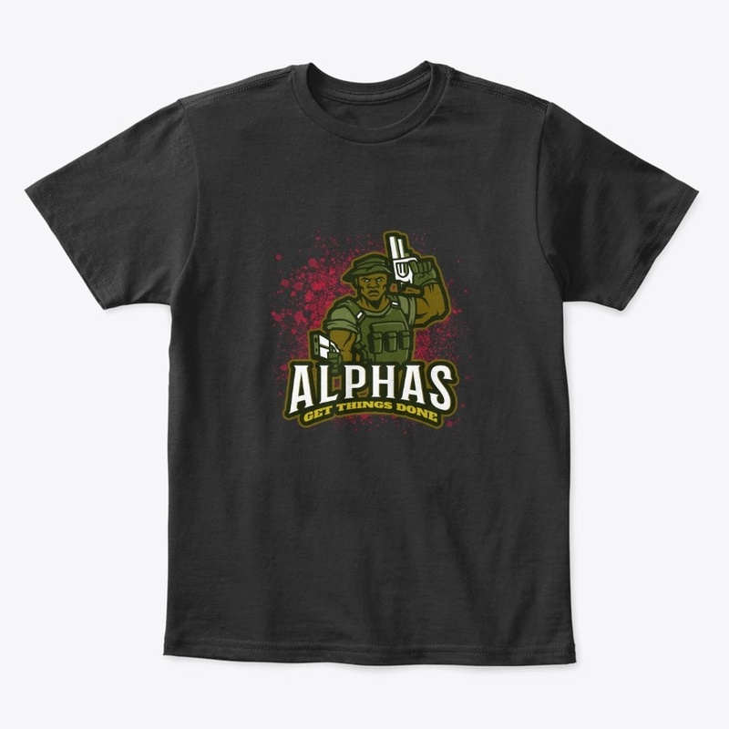Alphas Get Things Done Gun Crazy Soldier