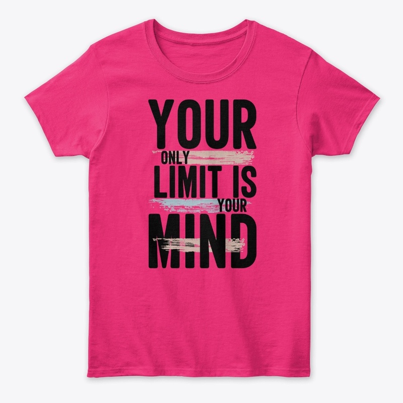 Your Only Limit Is Your Mind - Quote