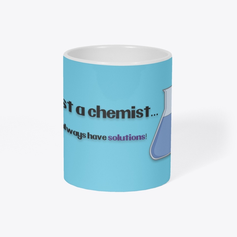 Trust a Chemist