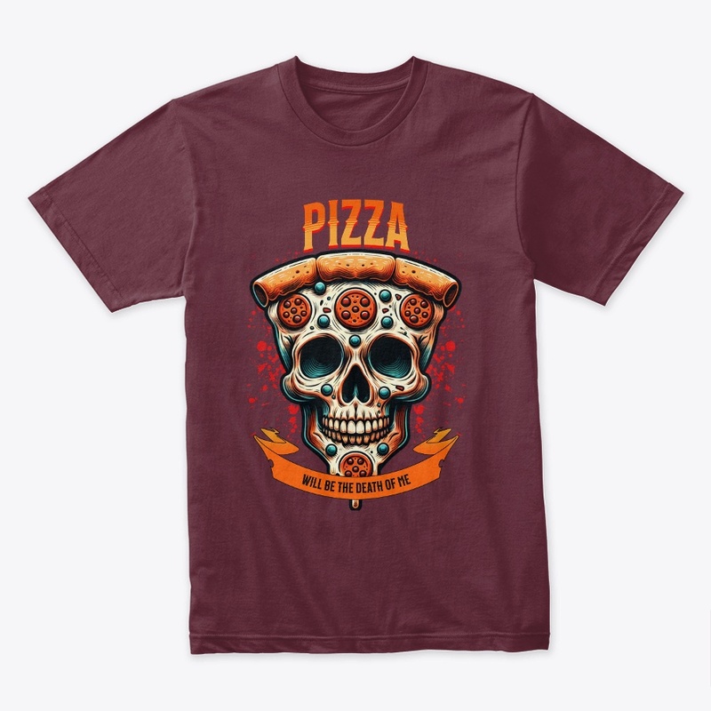 Pizza Will Be The Death of Me