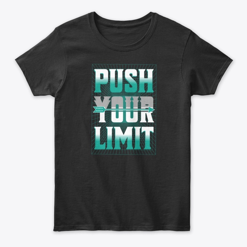 Push Your Limit Typography Quote Merch
