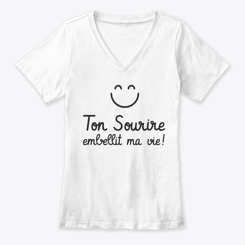 Ton sourire embellit ma vie !