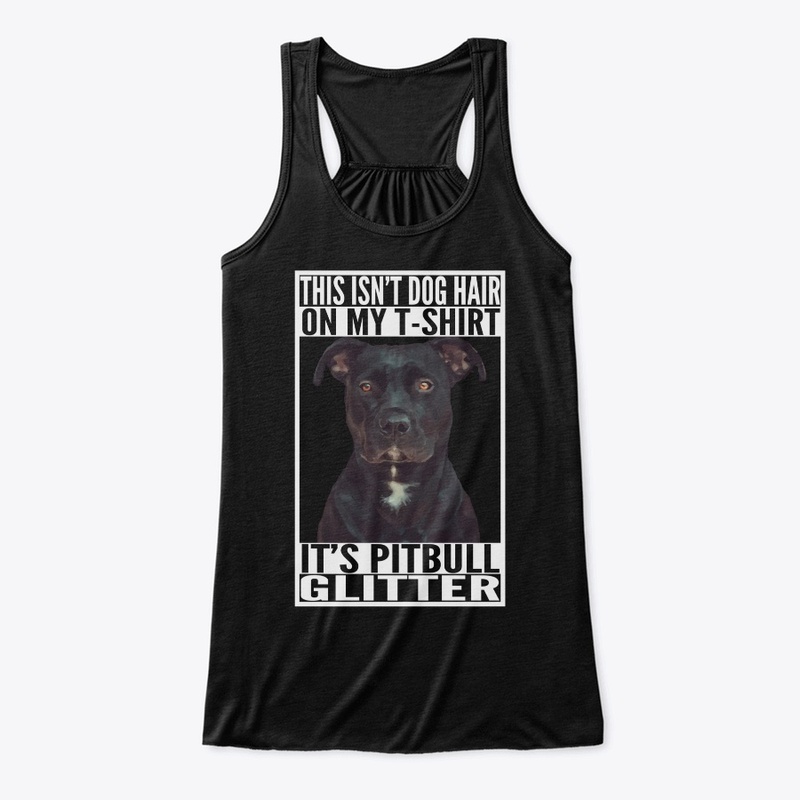 This Is Pitbull Glitter On My T-Shirt