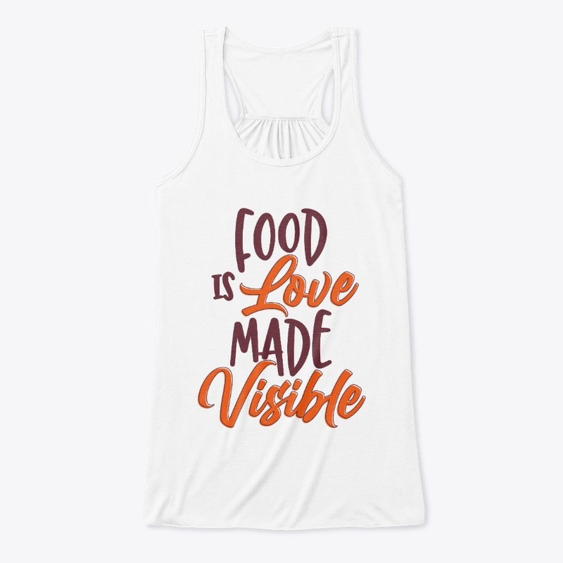 Food Is Love Made Visible