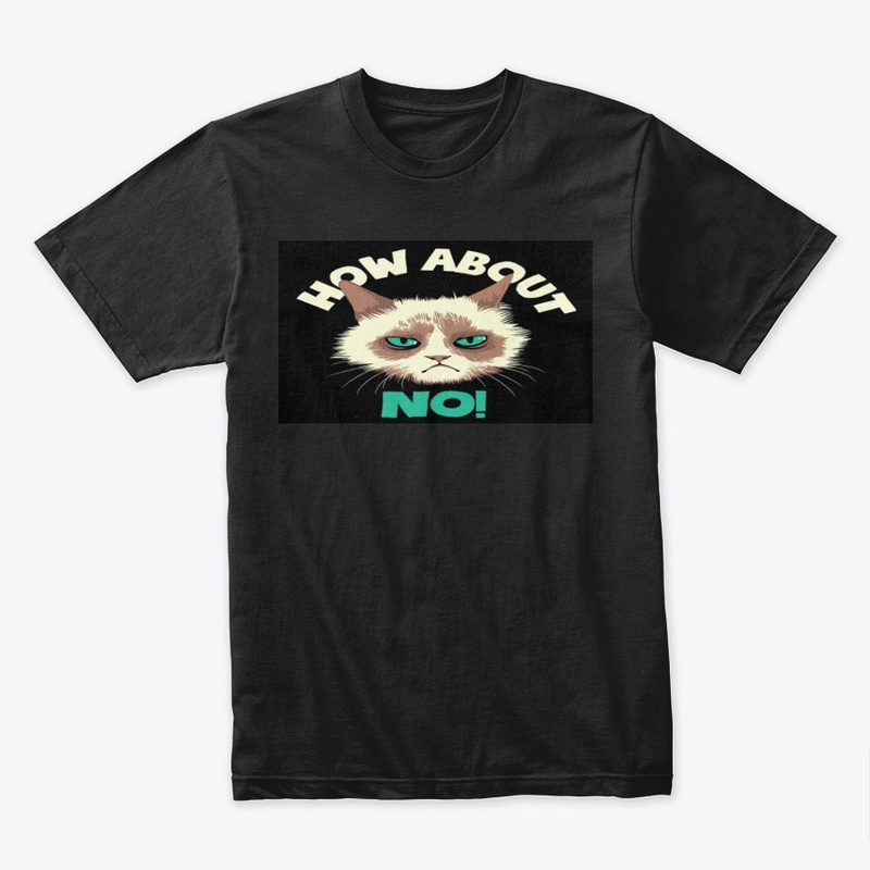 How About A No T Shirt