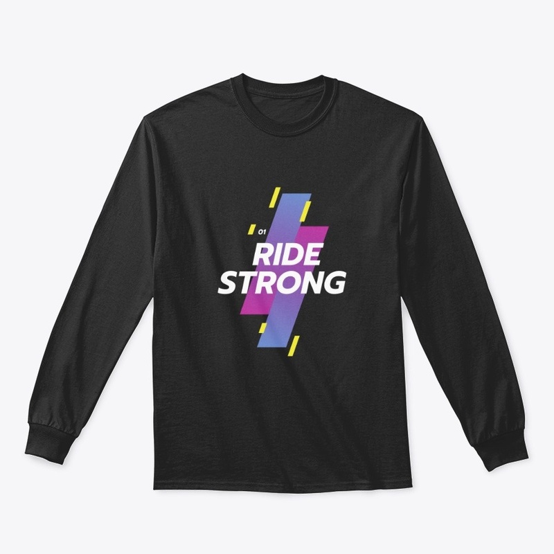 Ride strong 