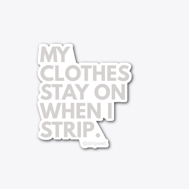 Clothes Stay On Stripper Collection