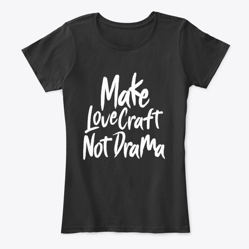 Make LoveCraft Not Drama