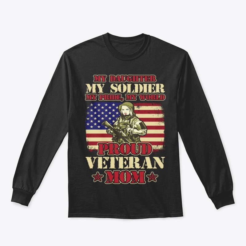 Veteran's Mom Gift, My Daughter My Pride