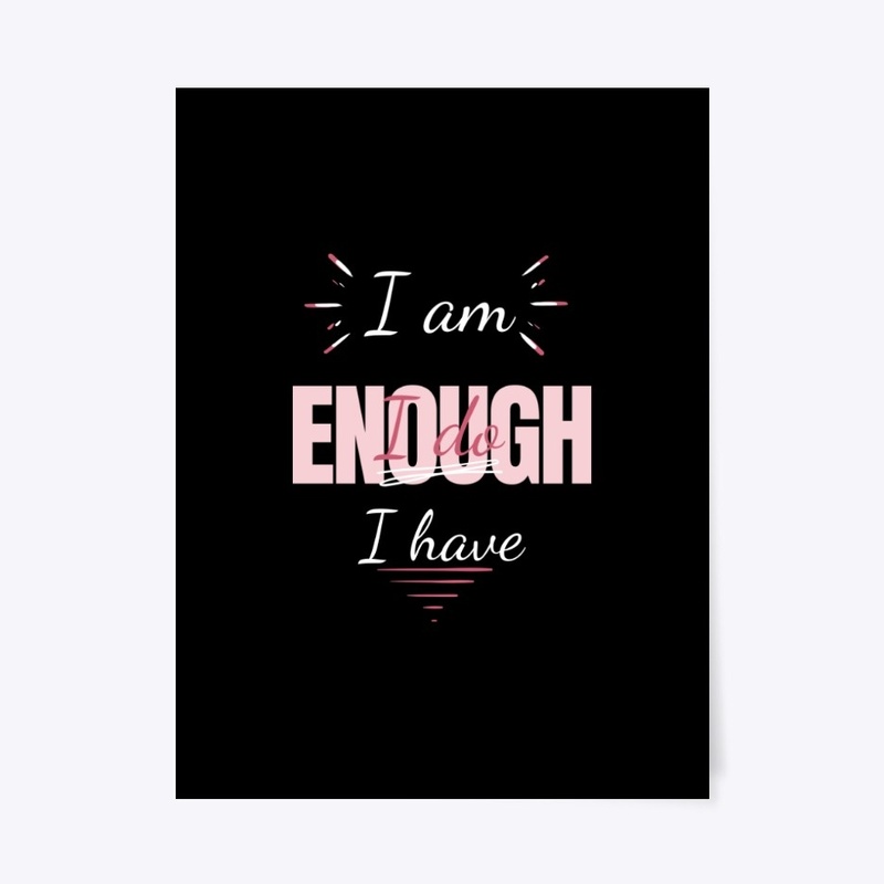 I AM ENOUGH