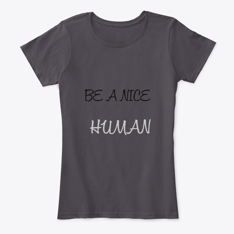 Be a nice human 
