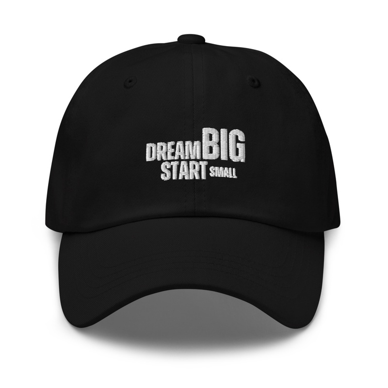 Big Dreams Start Small