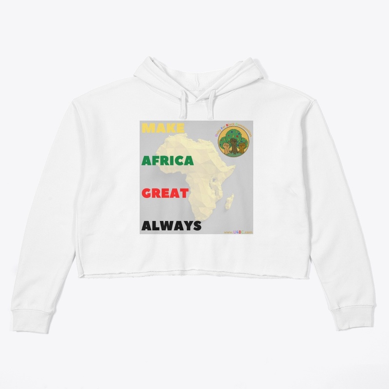 Make Africa Great Always
