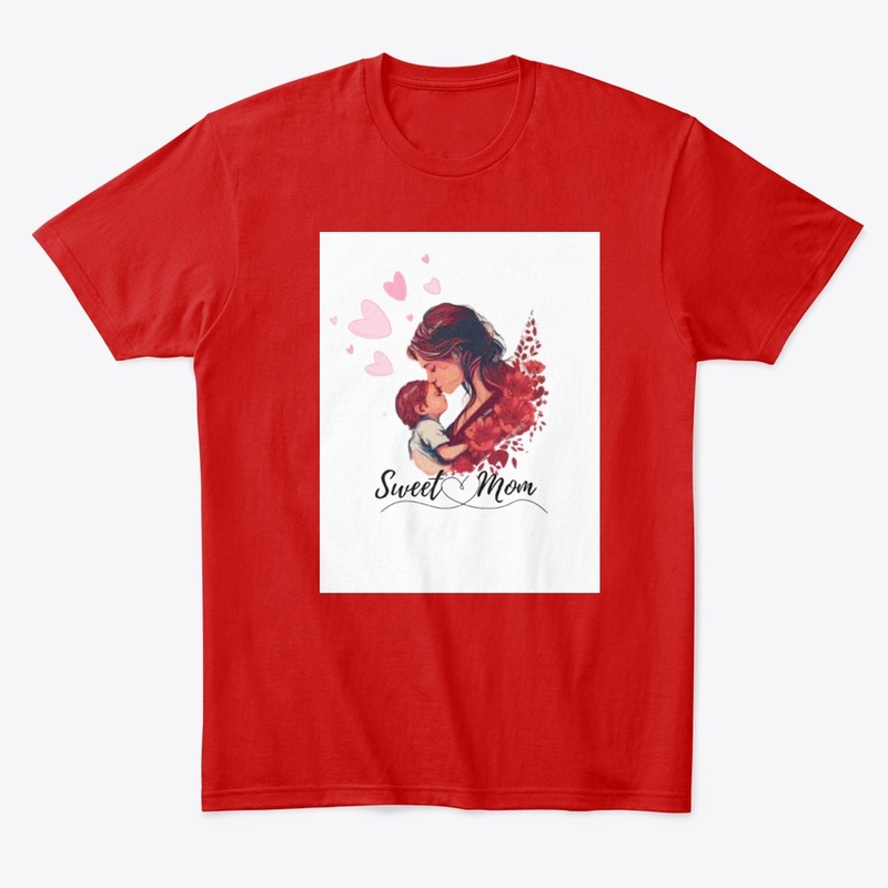 Sweet Mom T-shirt.
