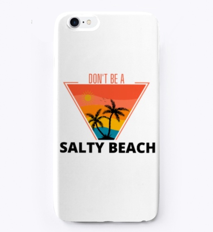 Don't Be a Salty Beach