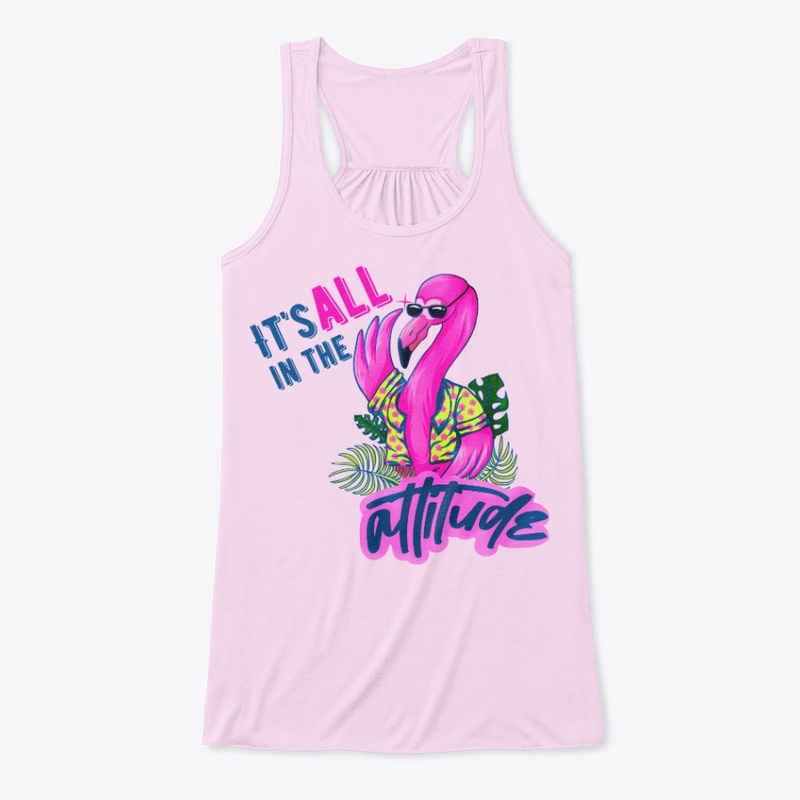 It's all in the attitude, Flamingo Shirt