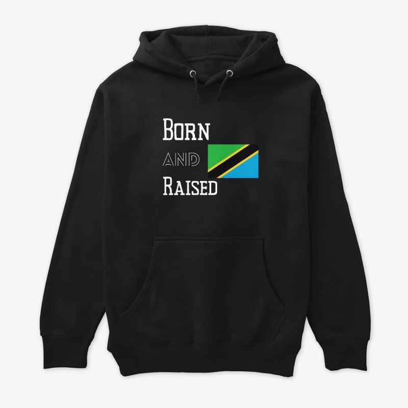 Born and raised - Tanzania