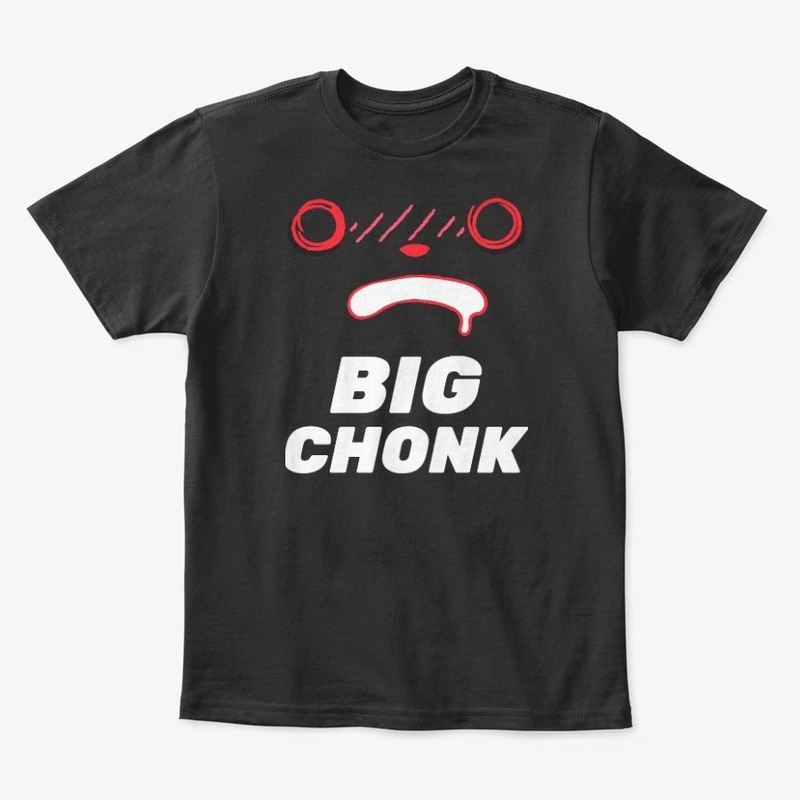 Funny Big Chungus Chonk Food Meme