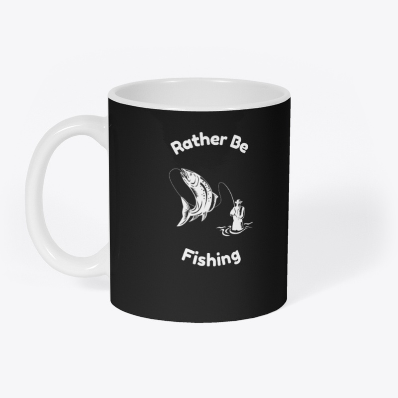Rather Be Fishing