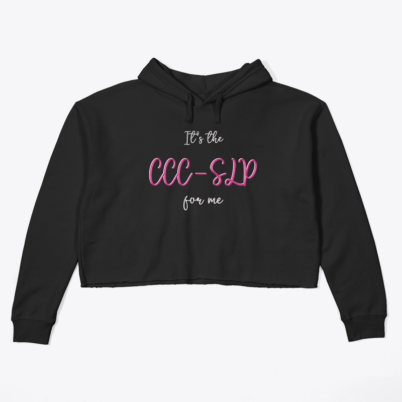 It's the CCC-SLP for Me