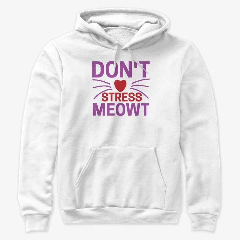 Don't Stress Meowt