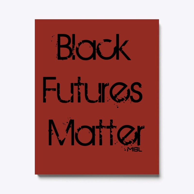 Black Futures Matter