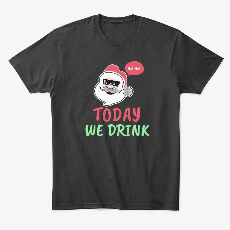 Today we drink
