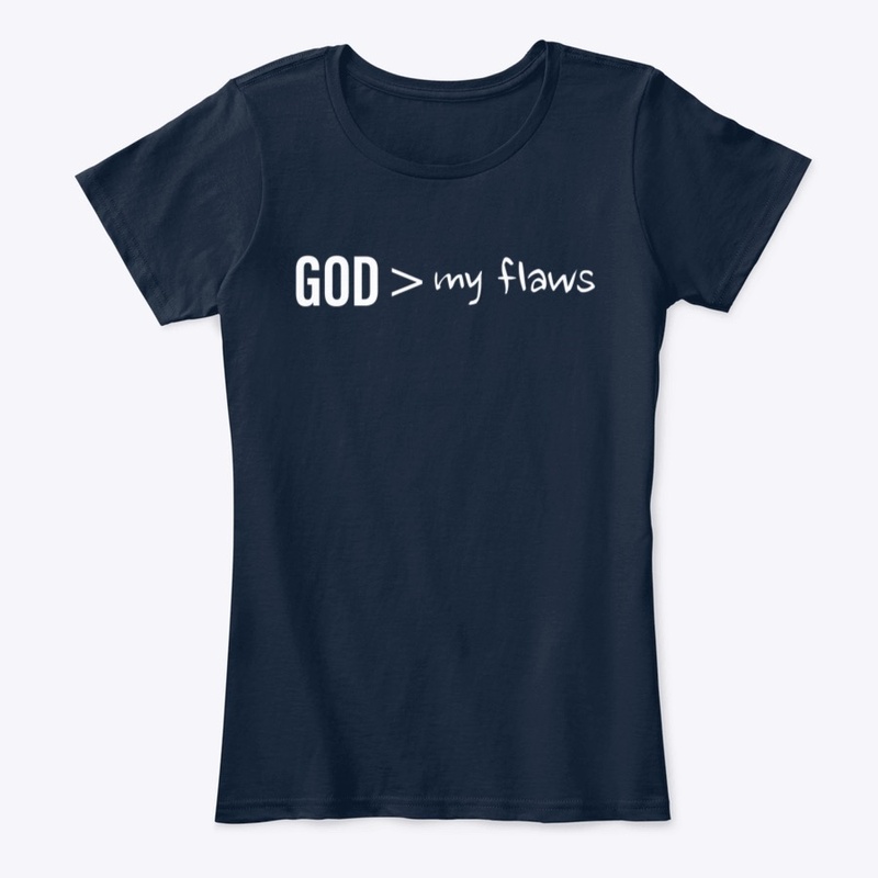 GOD is greater than my flaws