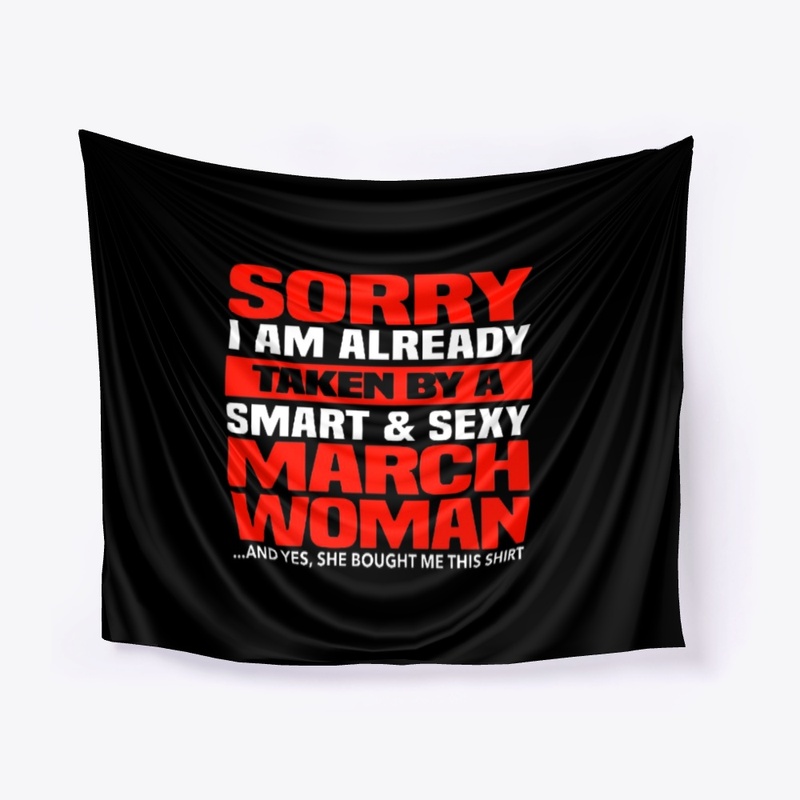 I'm Already Taken By A March Woman