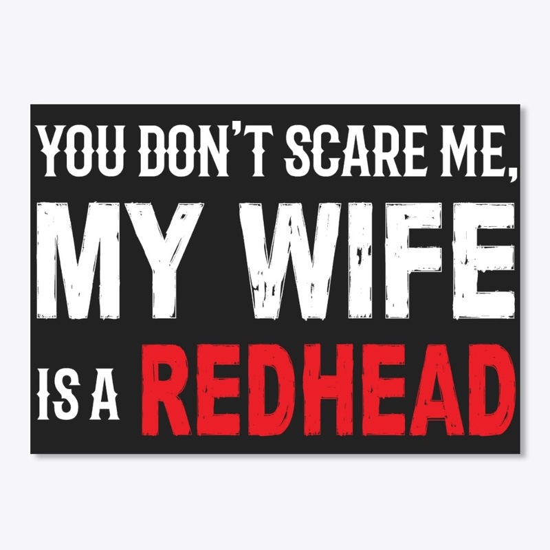 My wife is a redhead funny face mask