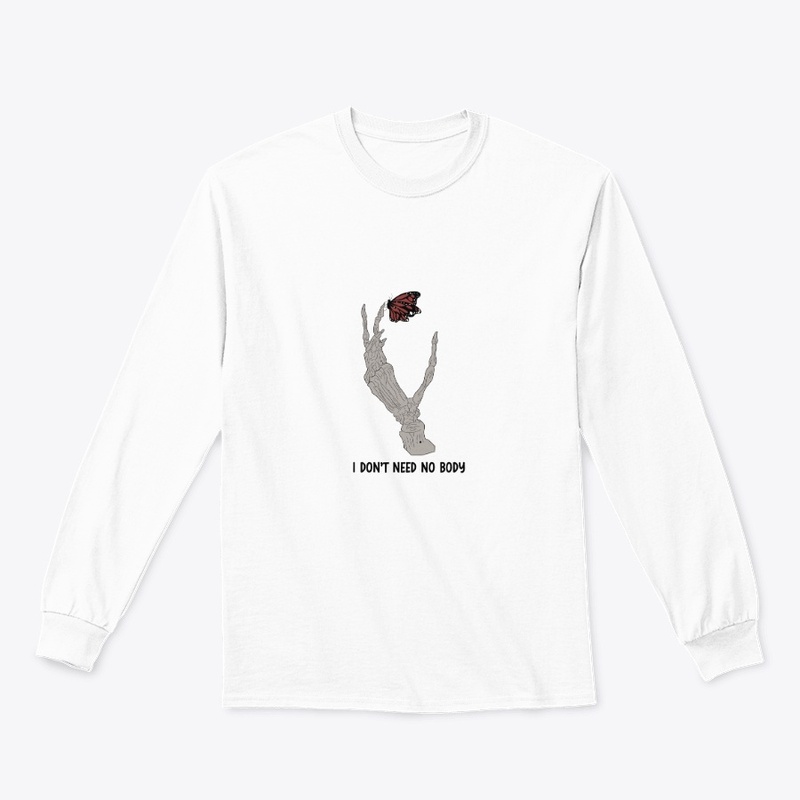 I DON’T NEED NO BODY 