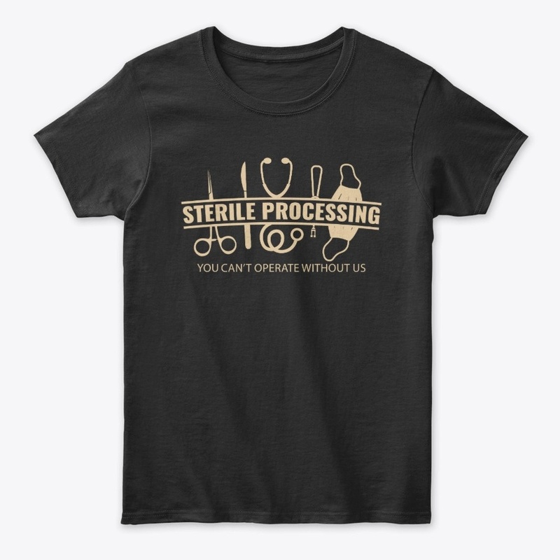 Sterile Processing Life Special T-Shirt