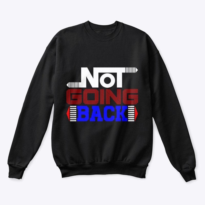Not Going Back