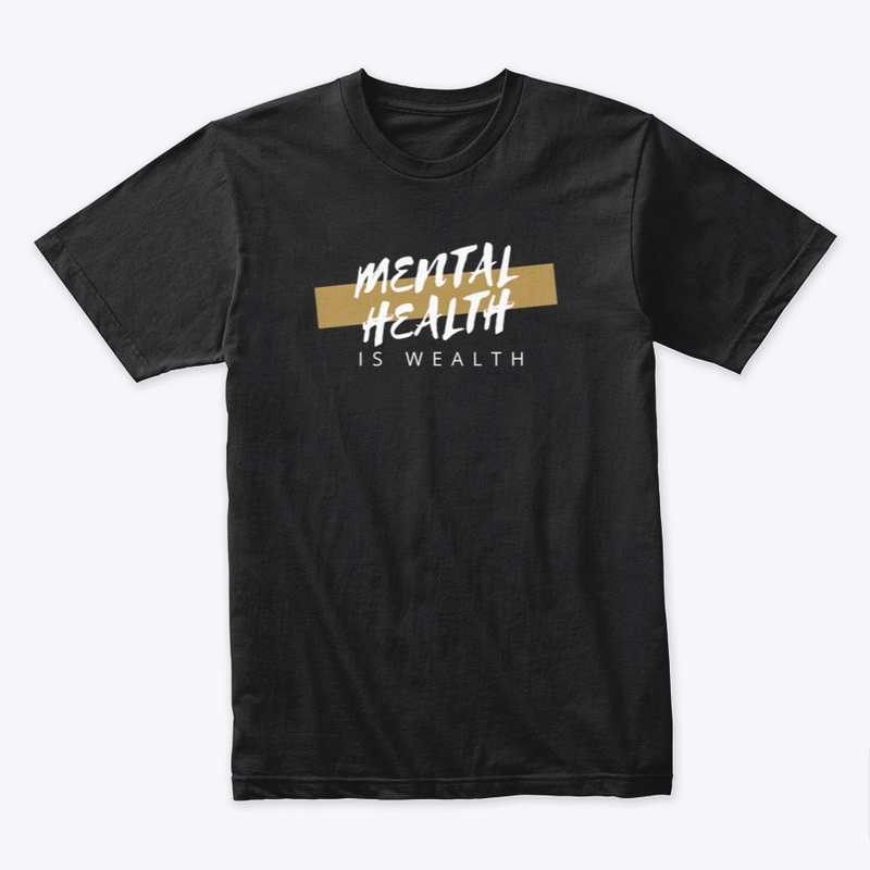 Mental Health is Wealth Gold Design
