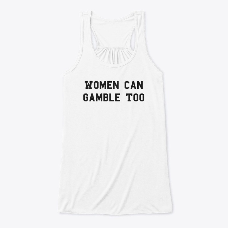 Women Can Gamble Too Collection
