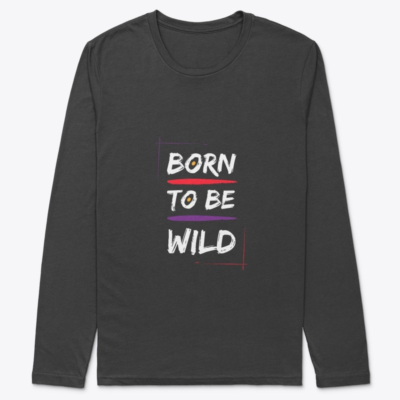 born to be wild