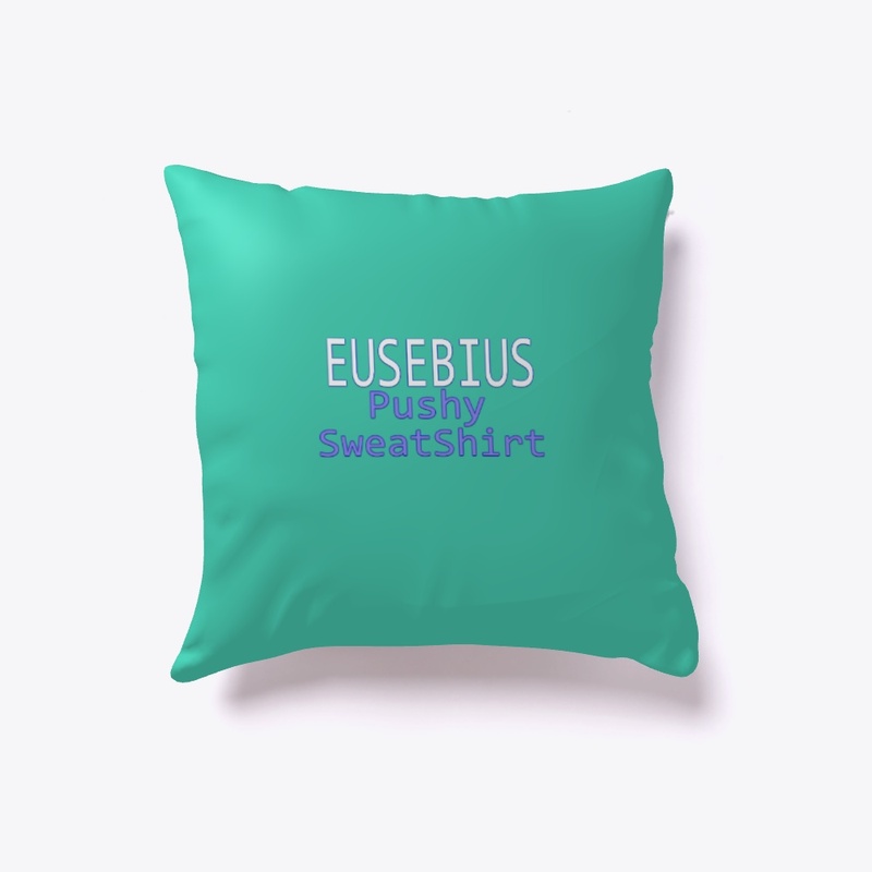 Pushy Sweatshirt Indoor Pillow