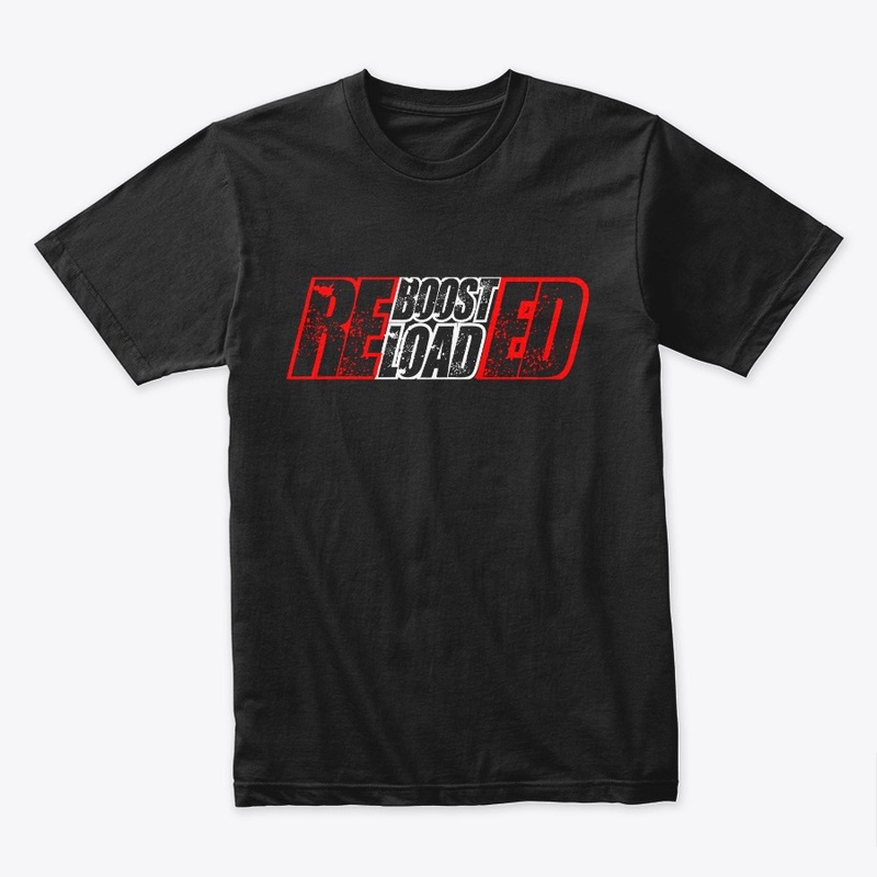Reboosted, Reloaded T-Shirt