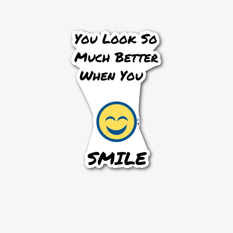 You Look So Much Better When You Smile