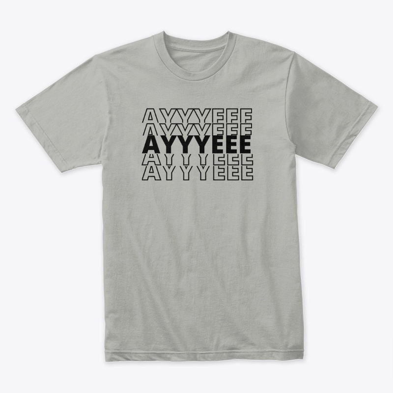 AYYYEEE