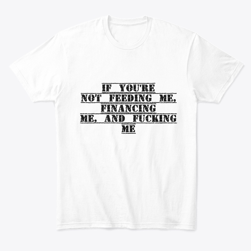 If Youre Not Feeding me