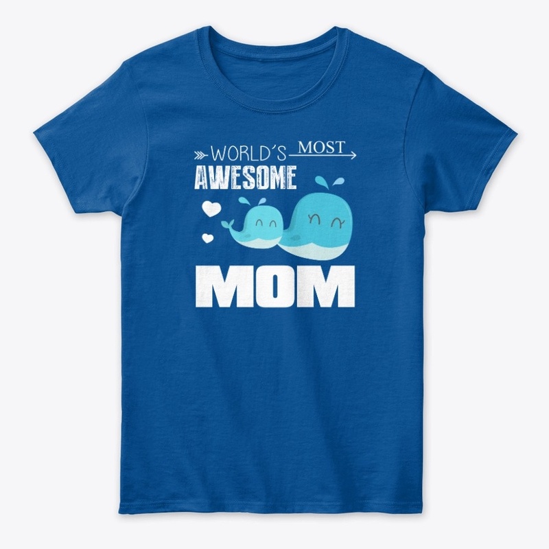 World's Most Awesome Mom