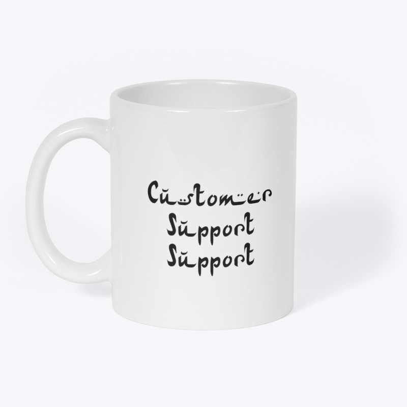 CUSTOMER SUPPORT SUPPORT 