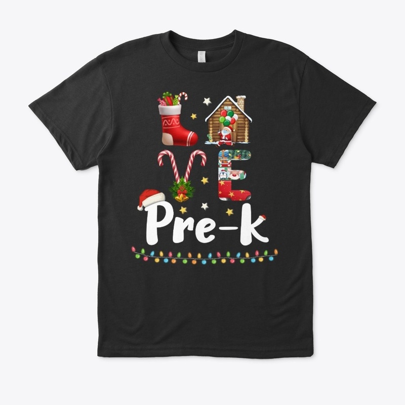 Love Pre-K Christmas Teacher Gifts Shirt