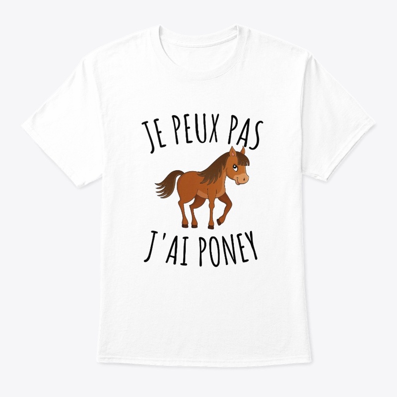 Je Peux Pas J'ai Poney 